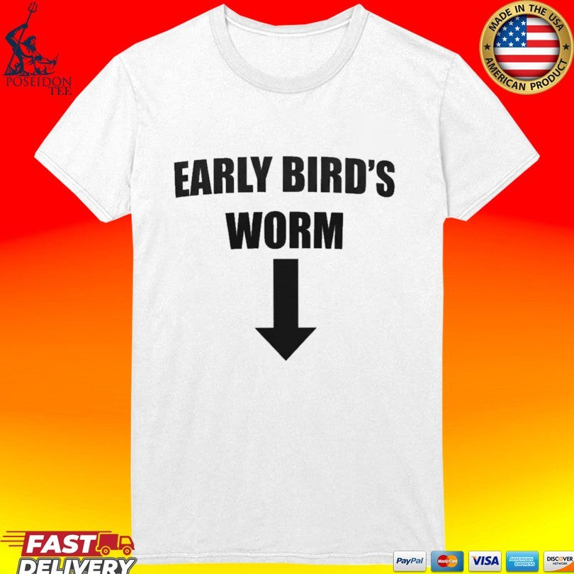 Early Bird’s Worm T-shirt