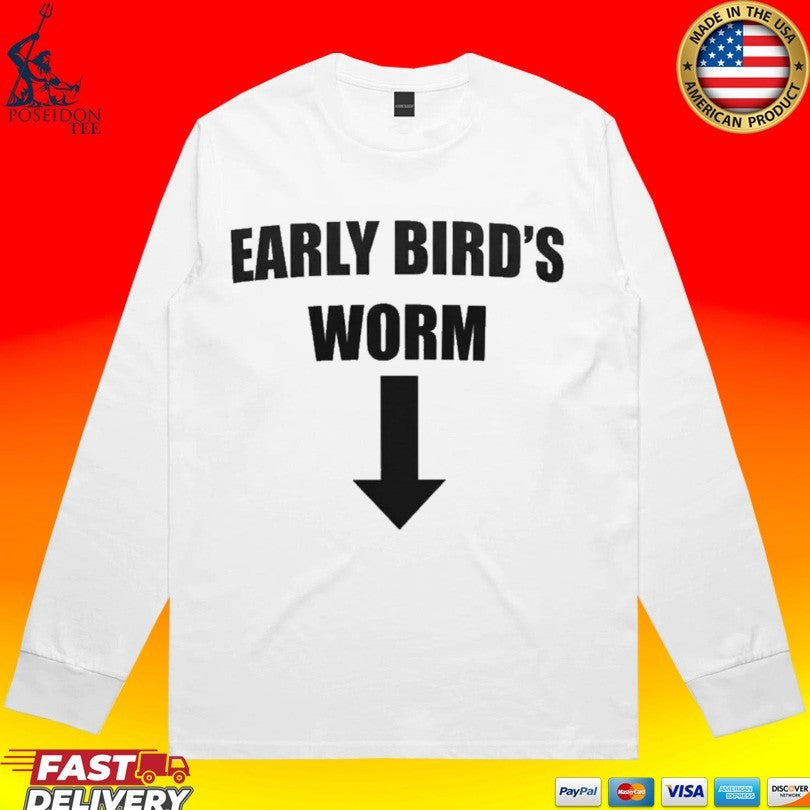 Early Bird’s Worm T-shirt