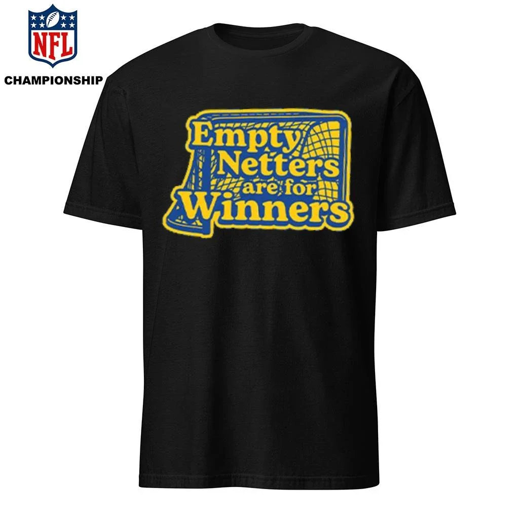 Empty Netters Are For Winners Shirt