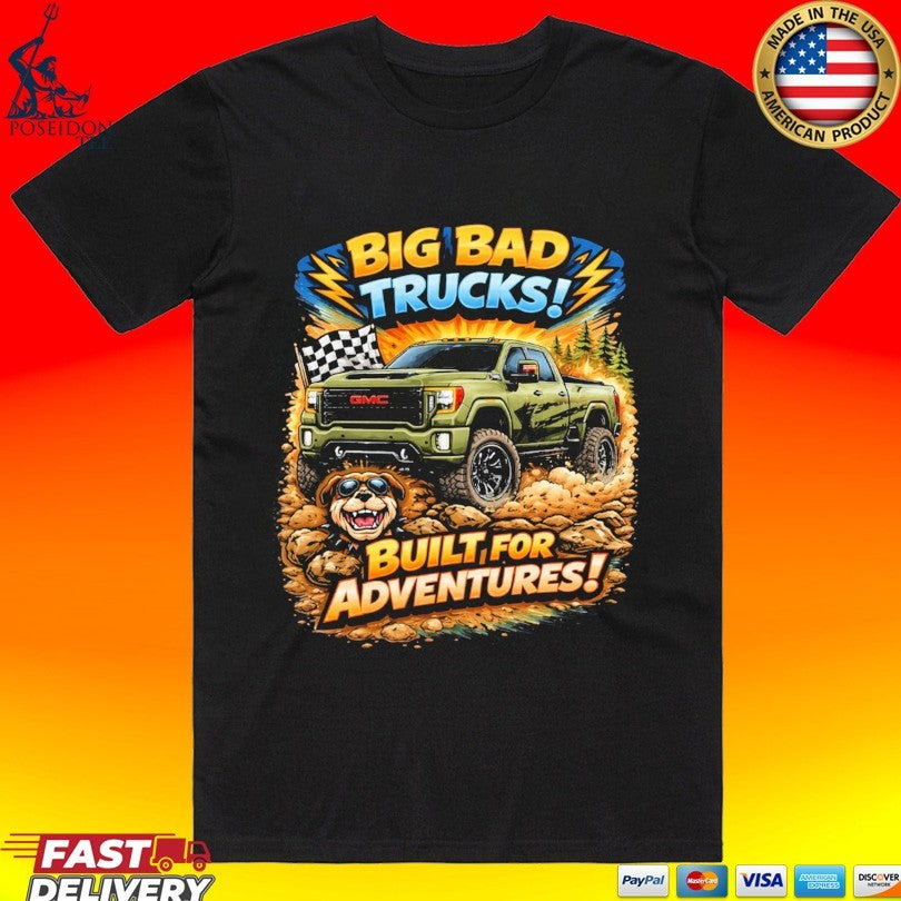 Enrforce Big Bad Trucks Built For Adventures T-shirt