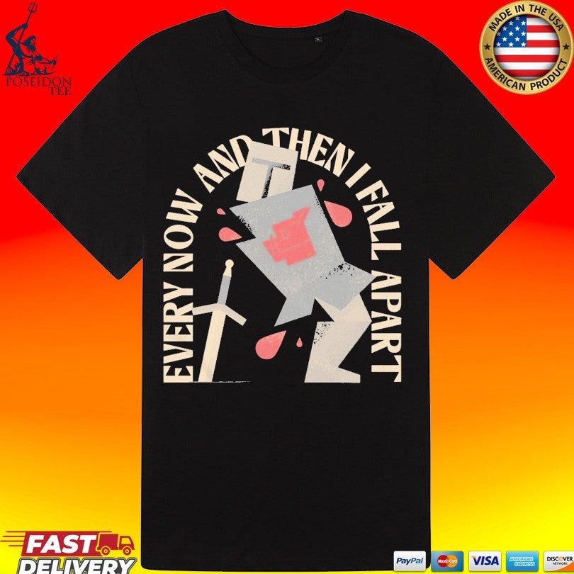 Every Now And Then I Fall Apart Knight T-shirt