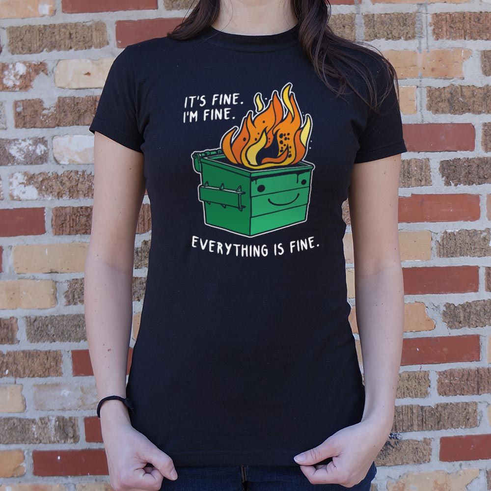 Everything is Fine Dumpster Fire Full Color