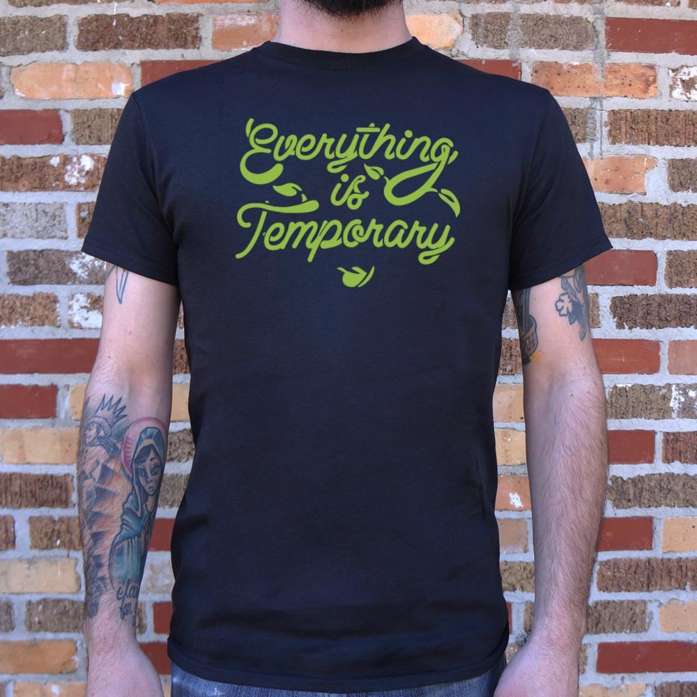 Everything Is Temporary Inspirational Quote