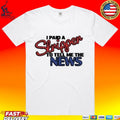 I Paid A Strippen To Tell Me The News T-shirt