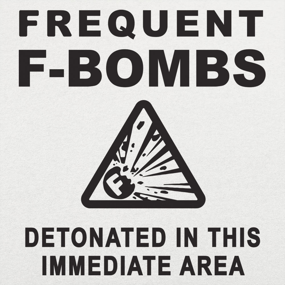 Frequent F-Bombs Detonated Warning Sign