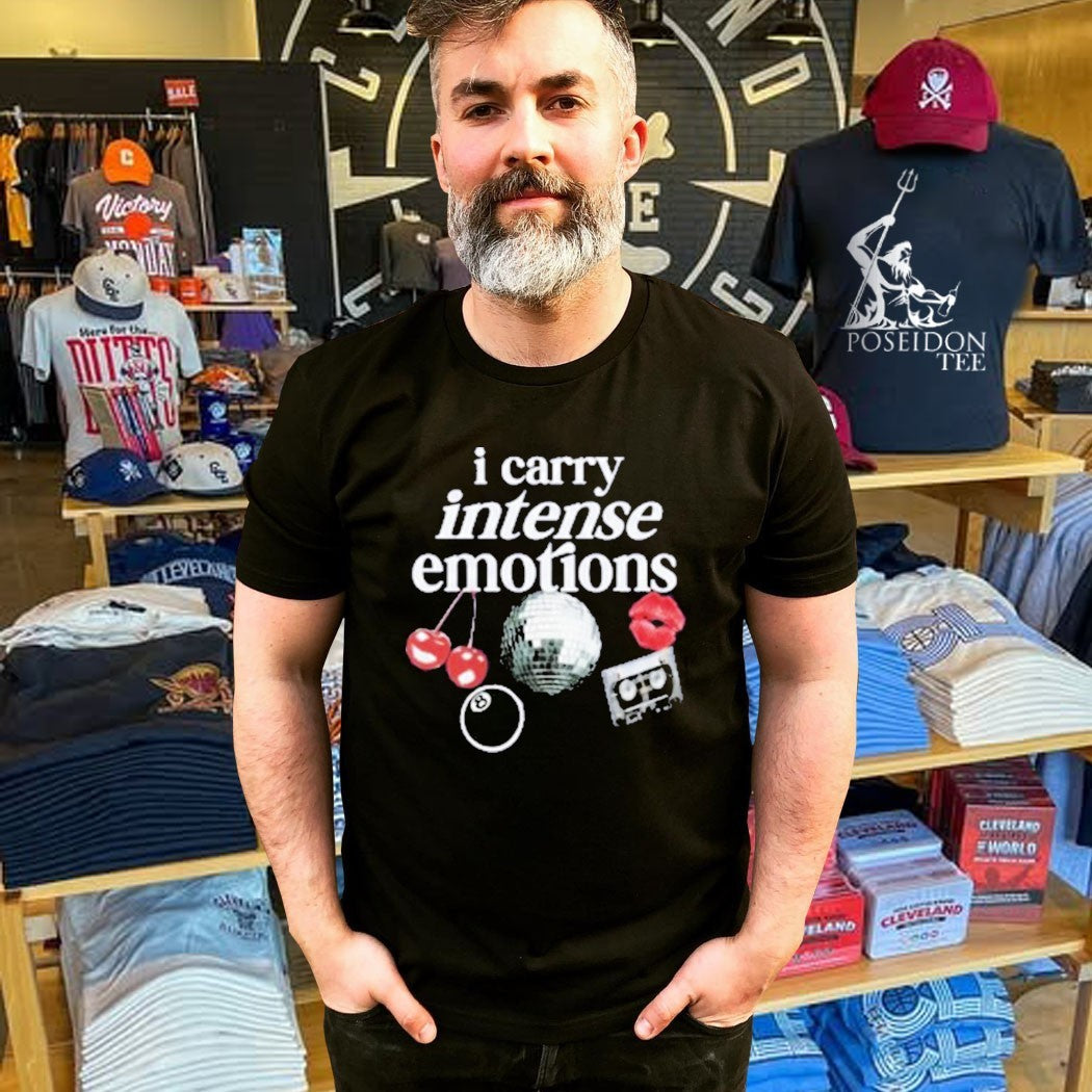 Feel Worthy I Carry Intense Emotions T-shirt