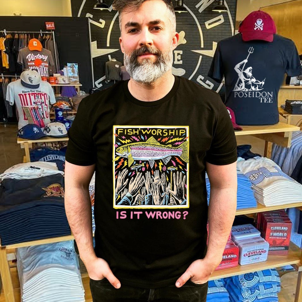 Fish Worship Is It Wrong T-shirt