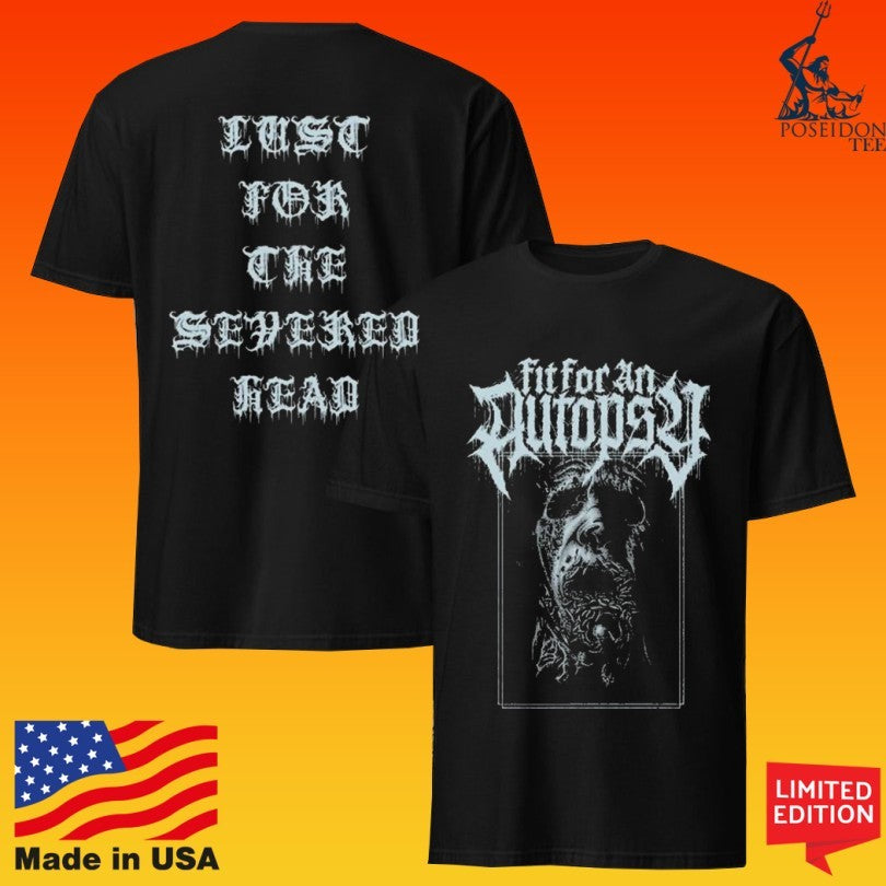 Fit For An Autopsy Just For The Severed Head T-shirt