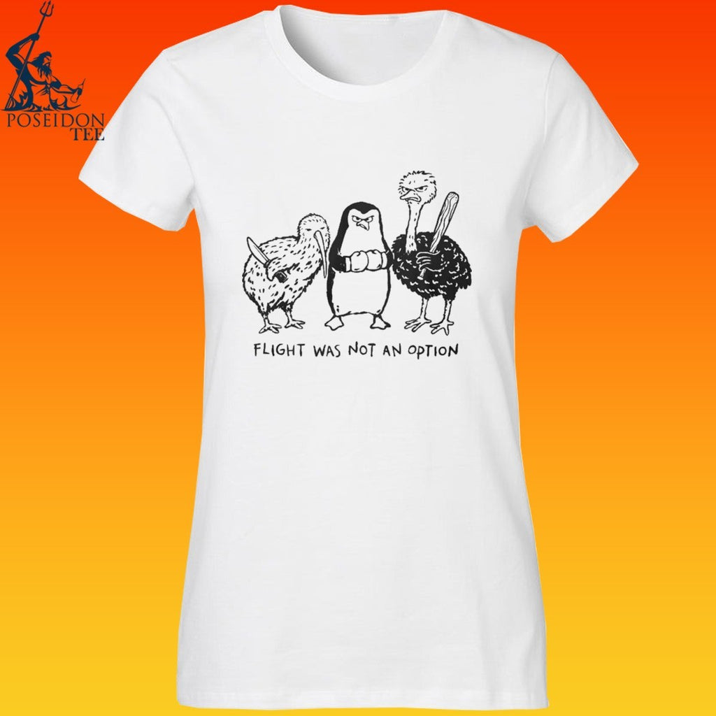Flight Was Not An Option T-shirt