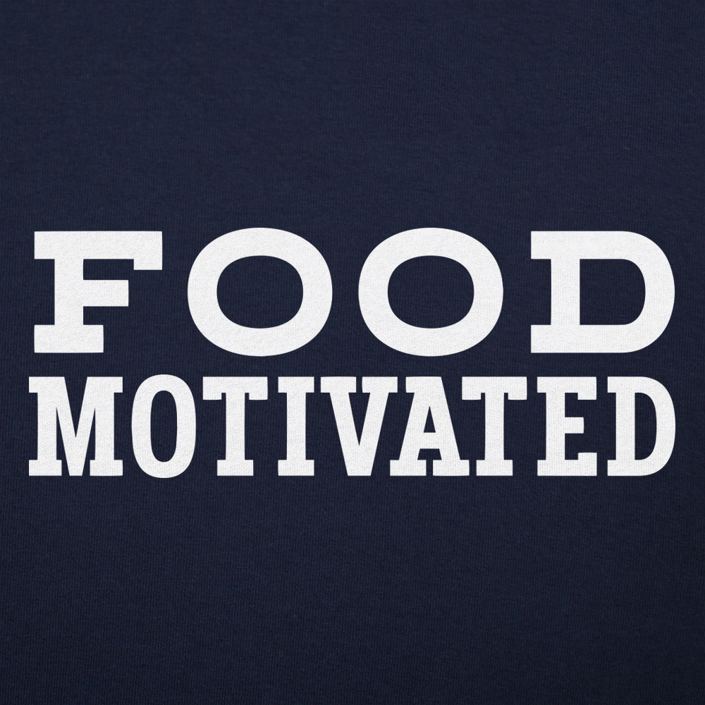 Food Motivated Foodie Quote