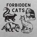 Forbidden Cats Skunk Fox Raccoon and Opossum
