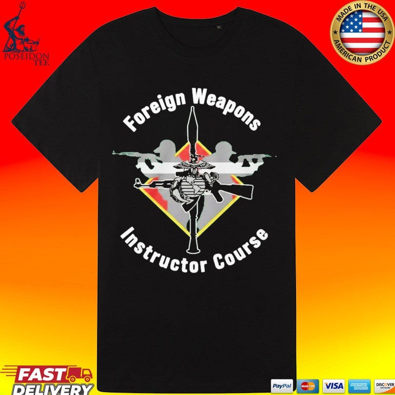 Foreign Weapons Instructor Course T-shirt