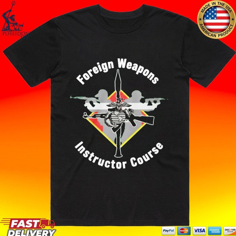 Foreign Weapons Instructor Course T-shirt
