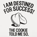 Fortune Cookie Prophecy of Destined Success