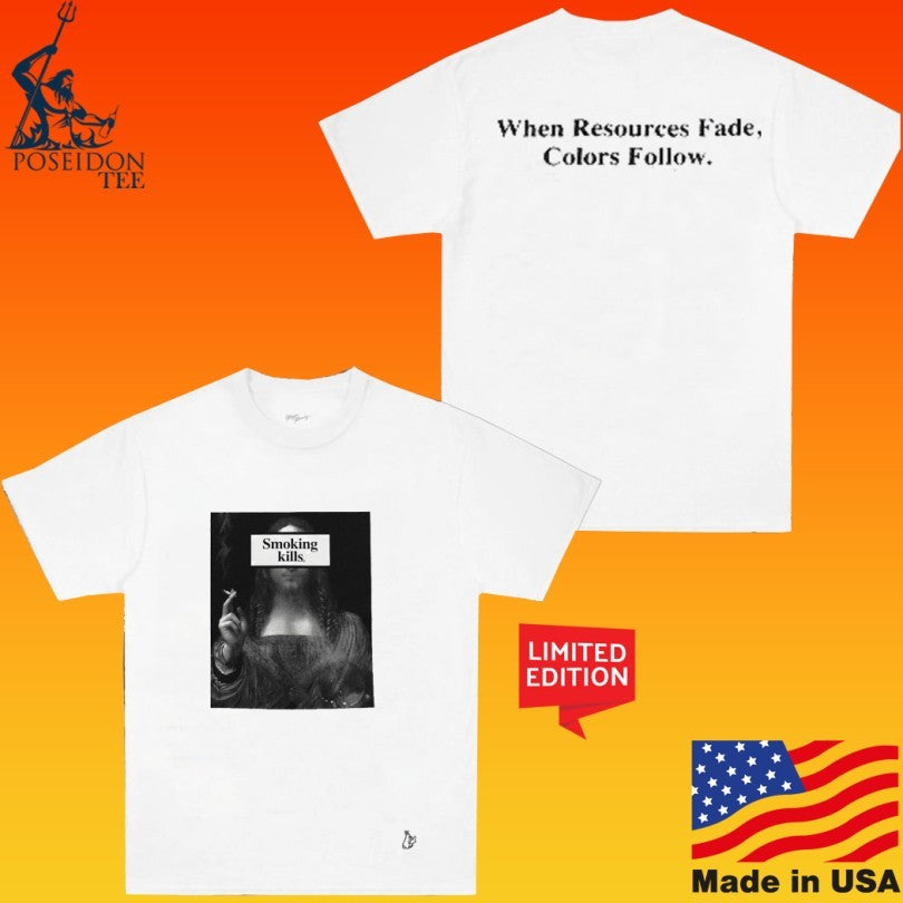 Fr2 The Smoker Smoking Kills When Resources Fade Colors Follow T-shirt
