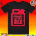 Gasoline Techno Is My Gasoline T-shirt