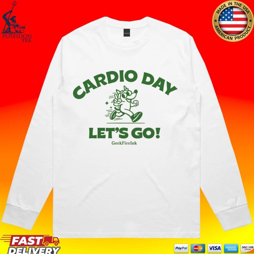 Geekfireink Cardio Day Let’s Go T-shirt