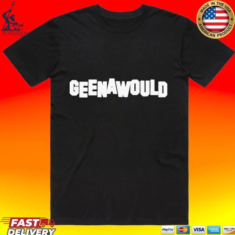 Geena Davis Geenawould T-shirt
