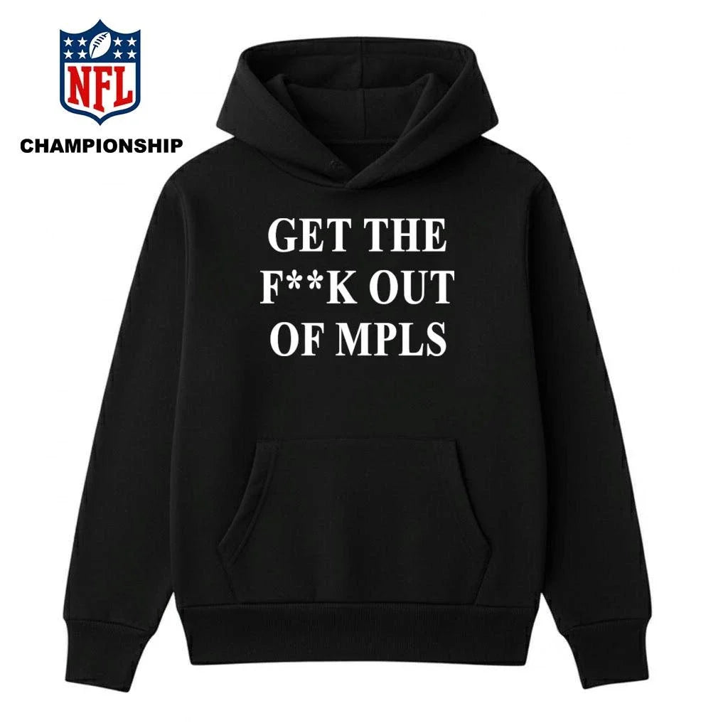 Get The F ck Out Mpls Shirt