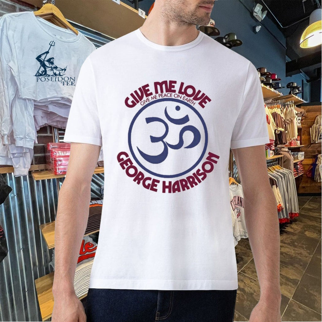 Give Me Love George Harrison Give Me Peace On Earth T-shirt