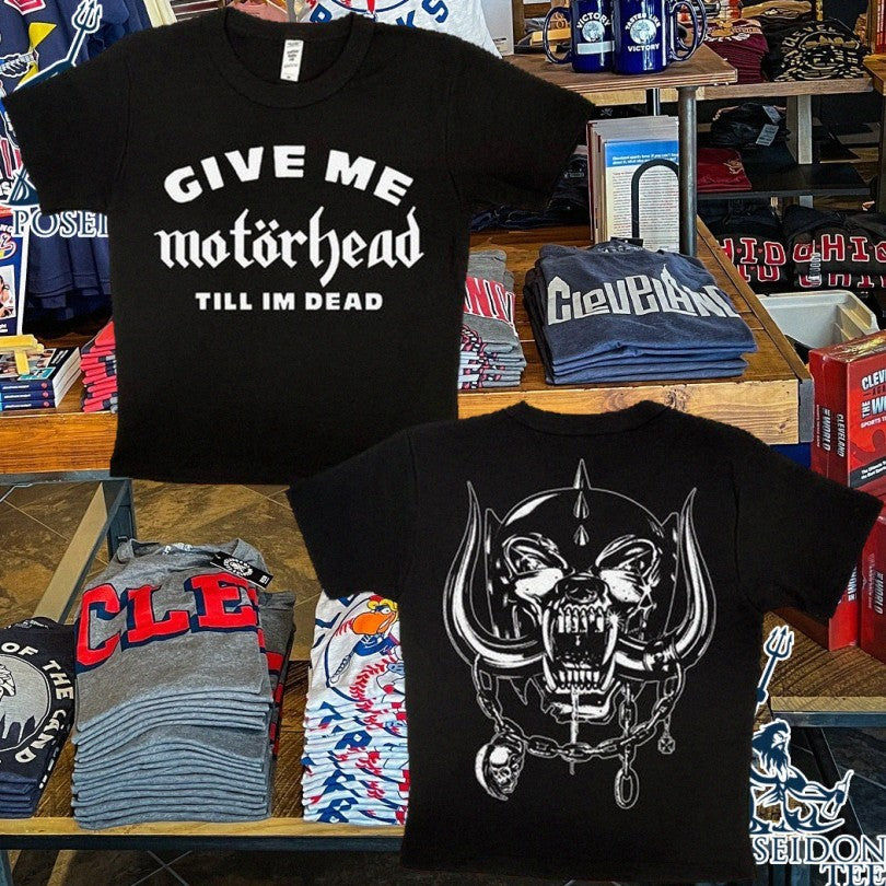 Give Me Motorhead Till Im Dead T-shirt