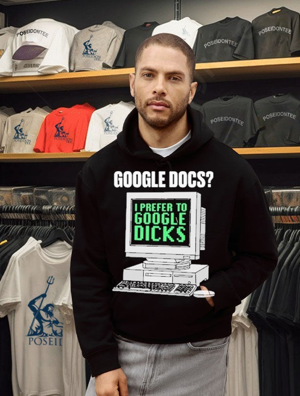 Google Docs I Prefer To Search Dicks T-shirt