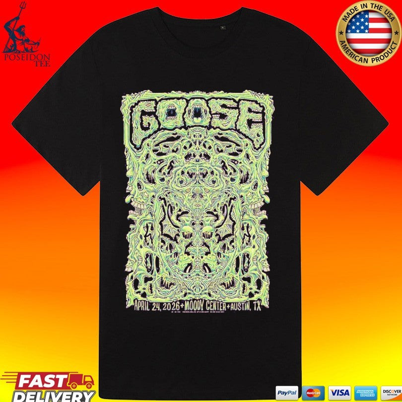 Goose Apr 24 2026 Moody Center Austin Tx Tour T-shirt
