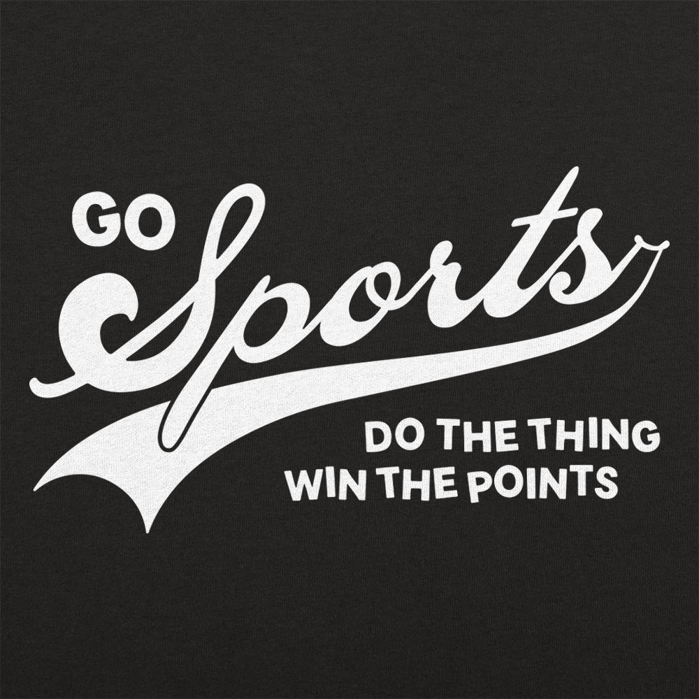 Go Sports Do the Thing Win the Points