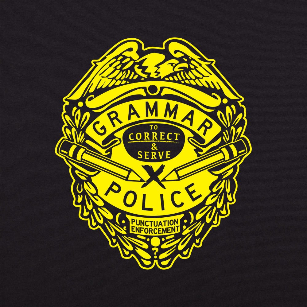 Grammar Police Badge, To Correct and Serve Punctuation Enforcement