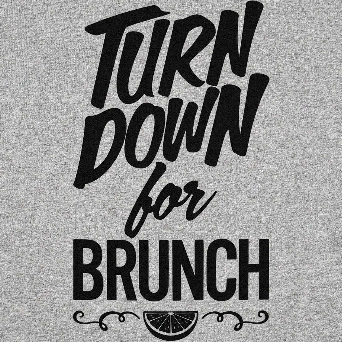 Turn Down For Brunch