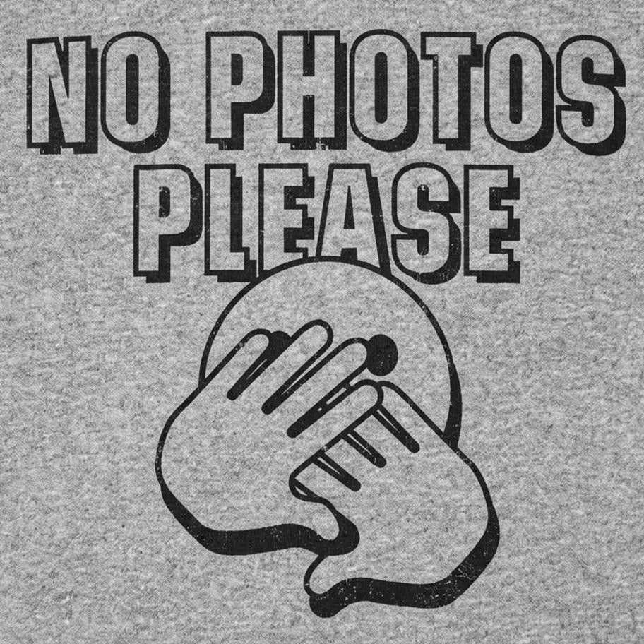 No Photos Please
