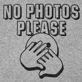 No Photos Please