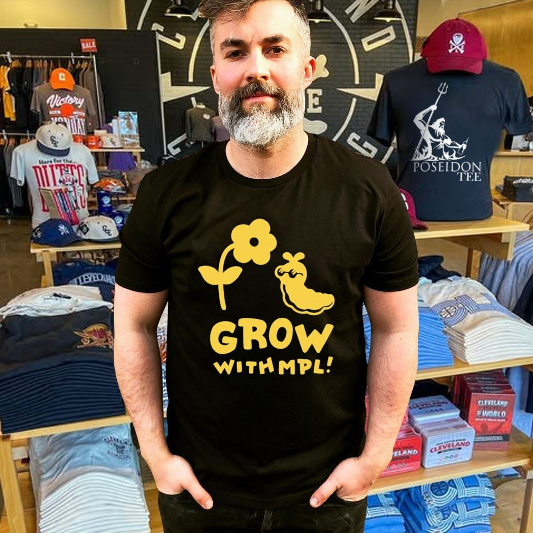 Grow With Mpl T-shirt