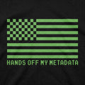 Hands Off My Metadata Digital American Flag