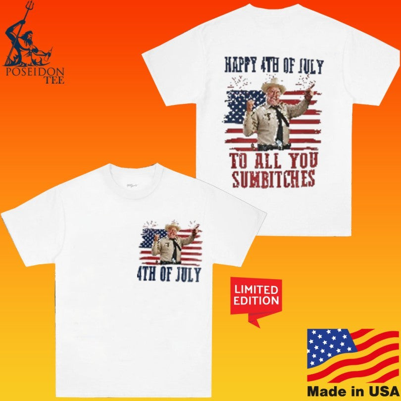 Happy 4th Of July To All You Sumbitches Smokey And The Bandit T-shirt