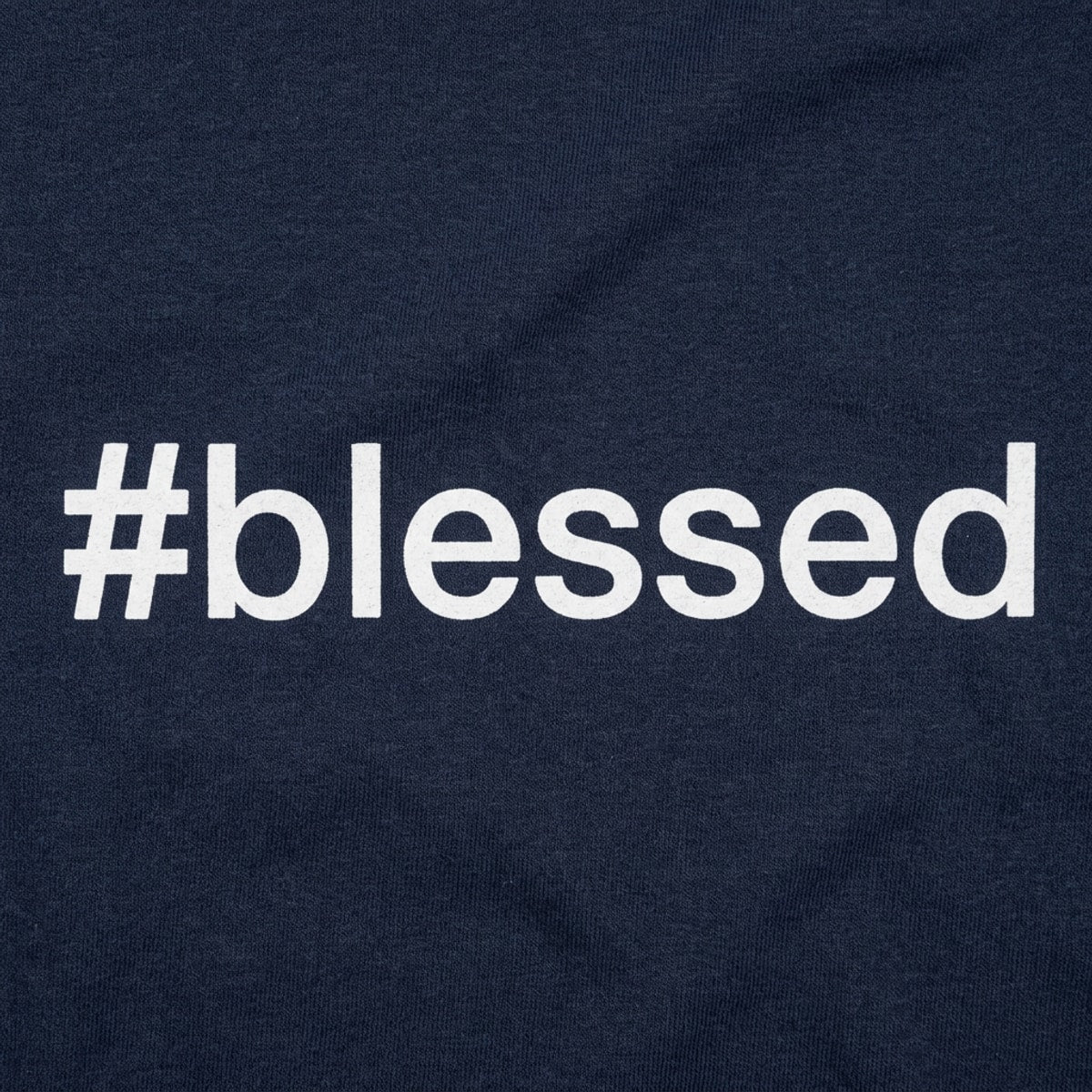 Hashtag Blessed Sarcastic Social Media Quote