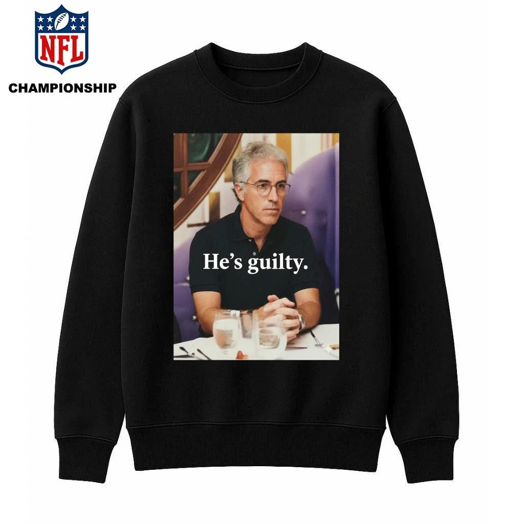 He’s Guilty Shirt