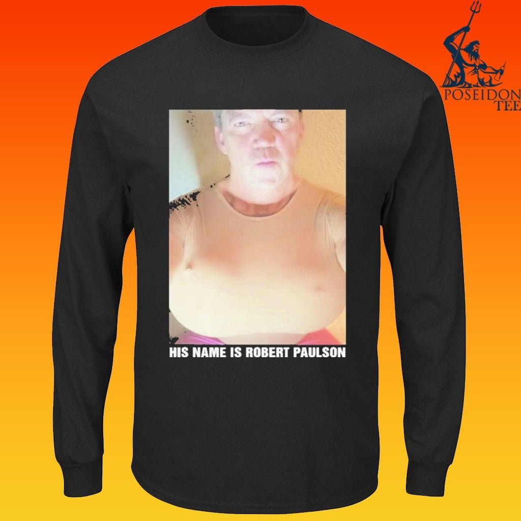 His Name Is Robert Paulson T-shirt