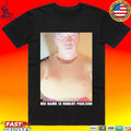 His Name Is Robert Paulson T-shirt