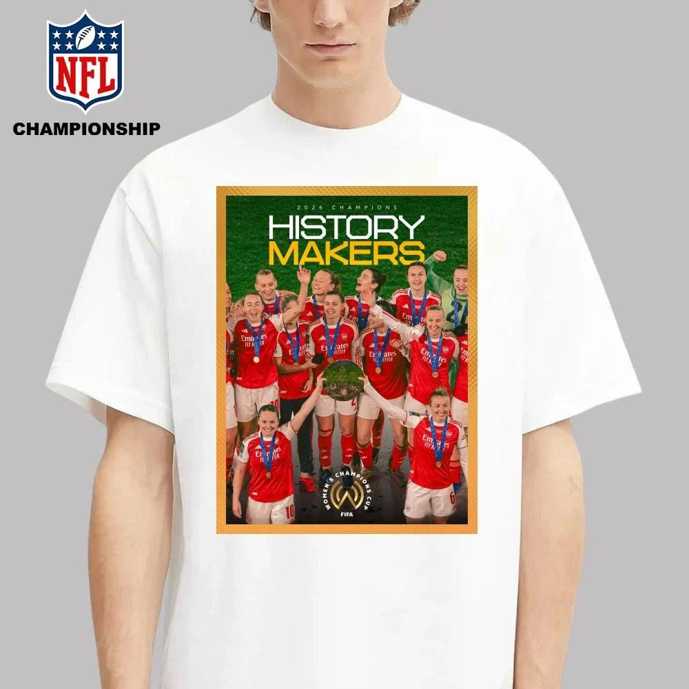 History Makers Arsenal Women FC Champions 2026 FIFA Women’s Champions Cup Vintage Shirt