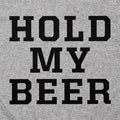 Hold My Beer Famous Last Words Drinking Quote