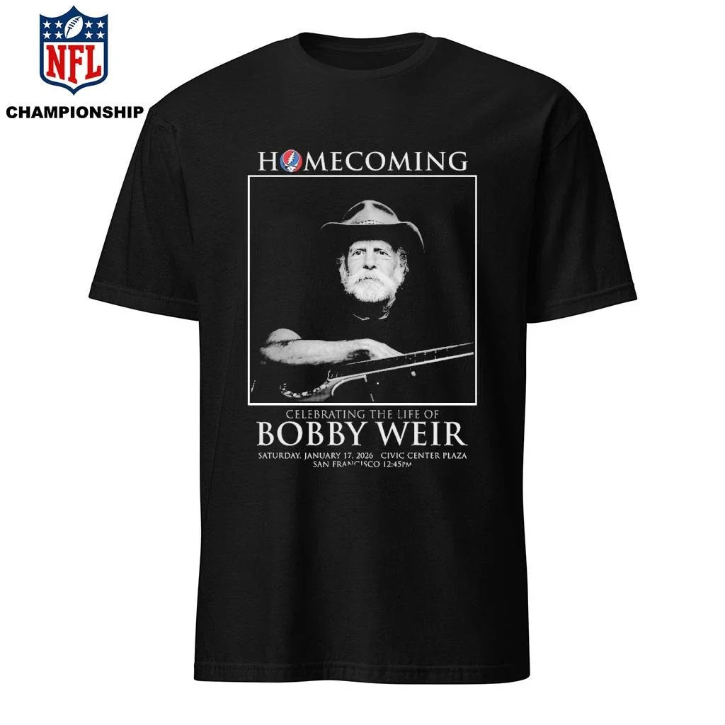Homecoming Celebrating The Life Of Bobby Weir In San Francisco At Civic Center Plaza On January 17 2026 Shirt