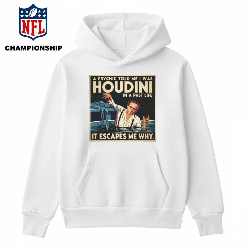 Houdini In A Past Life It Escapes Me Why A Psychic Told I Was Tour 2026 Shirt