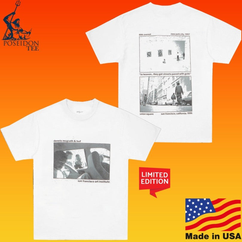 Huf Paved With Gold Dennis Mcgrath & Huf San Francisco Art Institute T-shirt