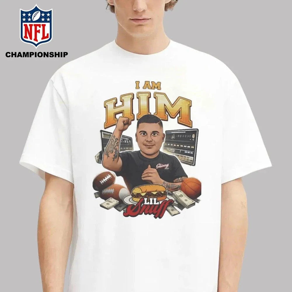 I Am Him Lil Snuff Winning Rant Shirt ‘