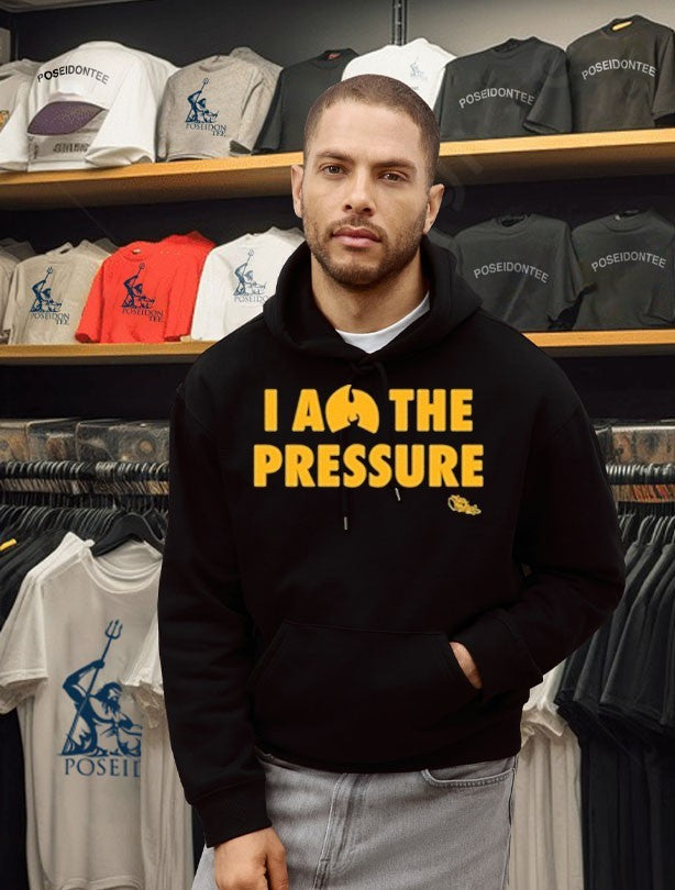 I Am The Pressure T-shirt