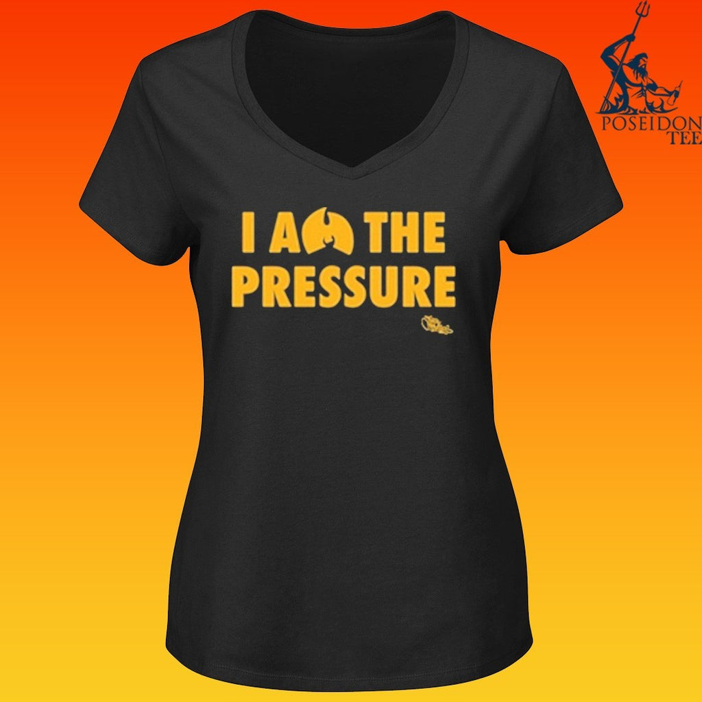 I Am The Pressure T-shirt
