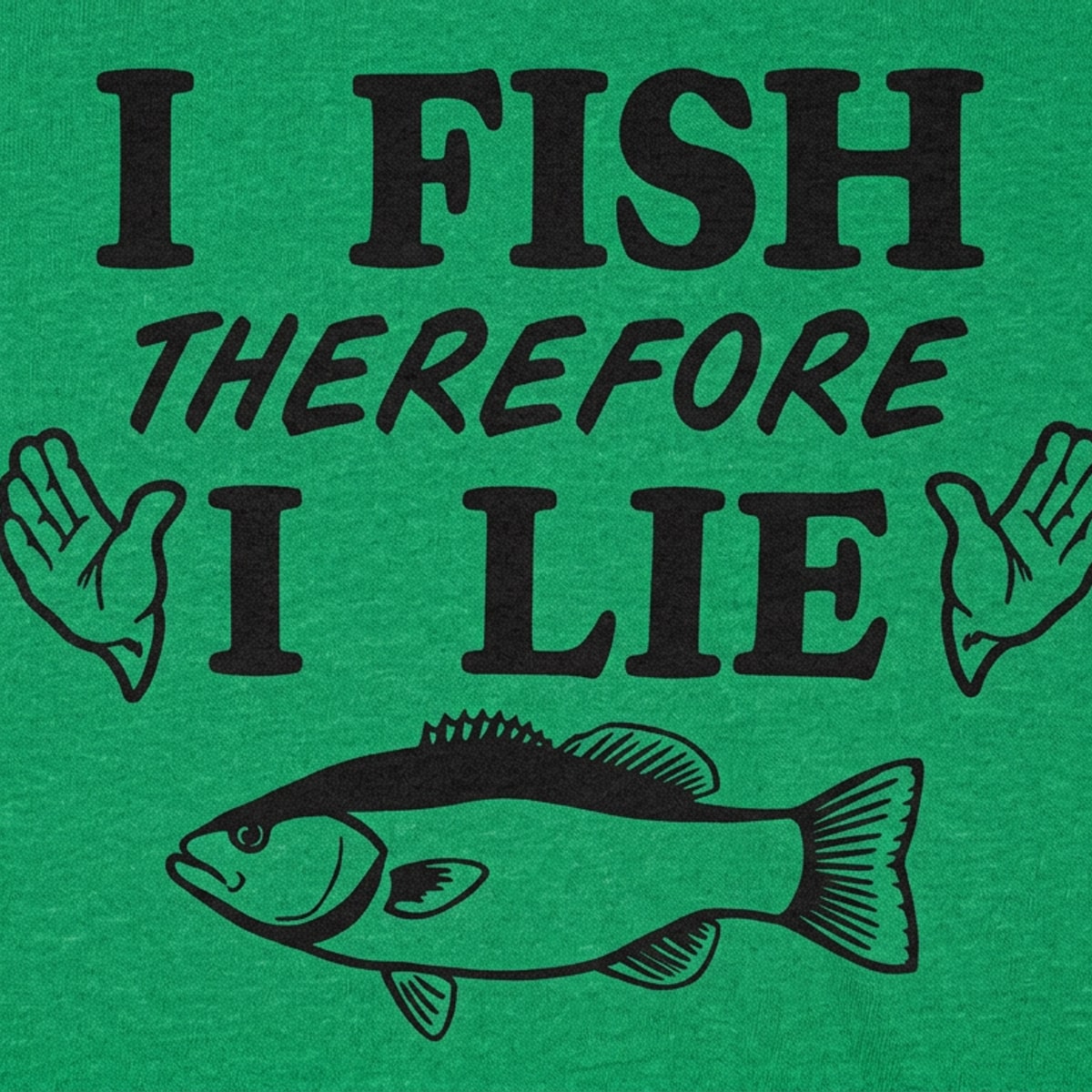 I Fish Therefore I Lie