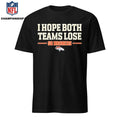 I Hope Both Teams Lose Go Broncos 2026 Shirt