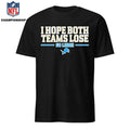 I hope both teams lose go Detroit Lions logo  Shirt